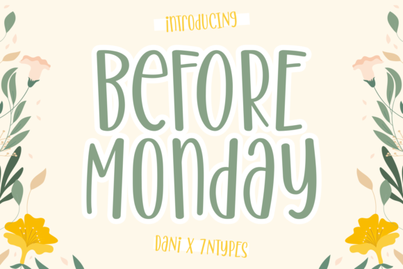 Before Monday: A Display Font for Friendly Web Typography