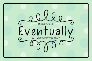 Eventually Font: A Versatile Display Typeface for Marketers