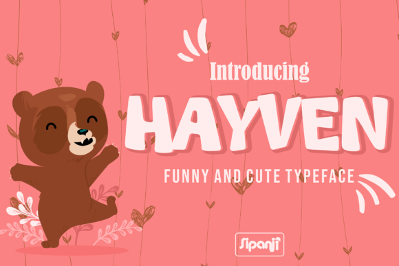 Hayven Font: A Bold and Cute Display Typeface for Digital Projects